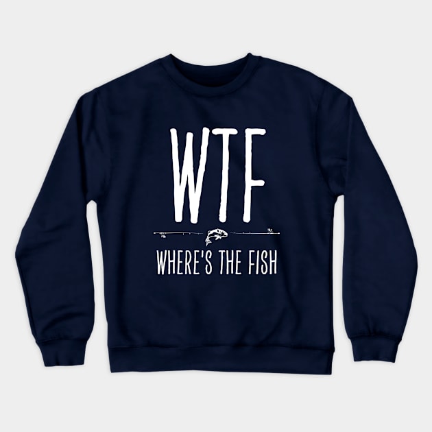Wtf Where's The Fish Crewneck Sweatshirt by Yayatachdiyat0